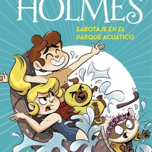 Sabotaje en el parque acuático (Serie Perrock Holmes 14) MONTENA