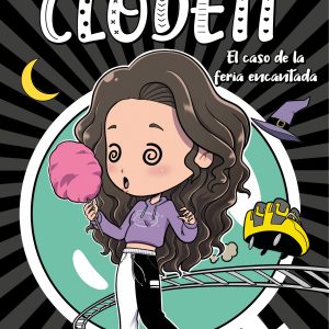 El caso de la feria encantada (Misterios de Clodett 3) MONTENA