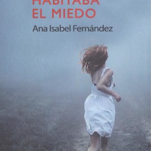 EN SUS OJOS HABITABA EL MIEDO EDITORIAL ADARVE