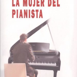LA MUJER DEL PIANISTA EDITORIAL ADARVE