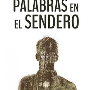Palabras en el sendero EDITORIAL ADARVE