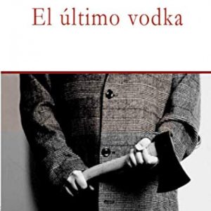 El último vodka EDITORIAL ADARVE