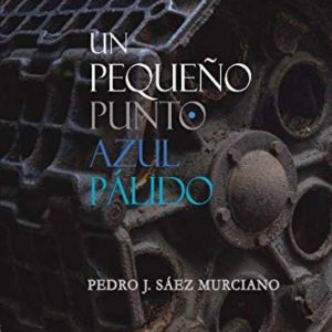 Un pequeño punto azul pálido EDITORIAL ADARVE