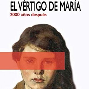El vértigo de María EDITORIAL ADARVE