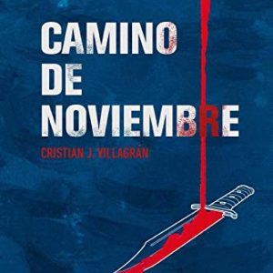 Camino de noviembre EDITORIAL ADARVE