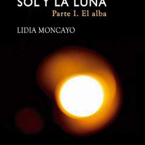 El legado del sol y la luna EDITORIAL ADARVE