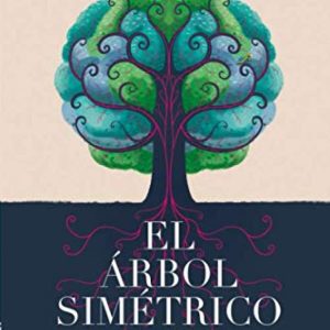 El árbol simétrico EDITORIAL ADARVE