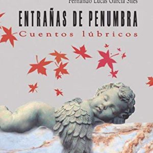 Entrañas de penumbra EDITORIAL ADARVE