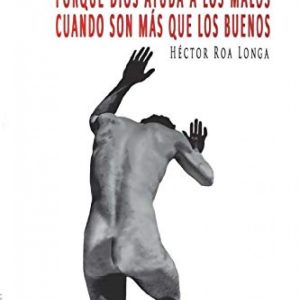 Porque Dios ayuda a los malos cuando son más que los buenos EDITORIAL ADARVE