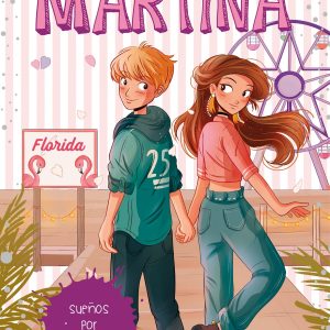 Sueños por cumplir (La diversión de Martina 10) MONTENA