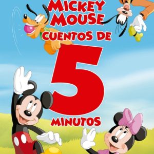 Mickey Mouse. Cuentos de 5 minutos DISNEY LIBROS