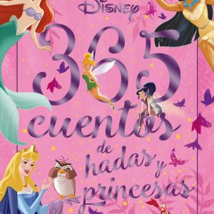 365 cuentos de hadas y princesas DISNEY LIBROS