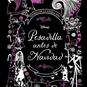 Pesadilla antes de Navidad. Tesoros de la animación DISNEY LIBROS