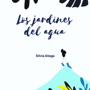 Los jardines del agua DEL NUEVO EXTREMO