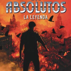 LOS ABSOLUTOS. La leyenda DEL NUEVO EXTREMO