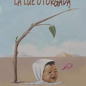 La luz otorgada EDITORIAL ADARVE