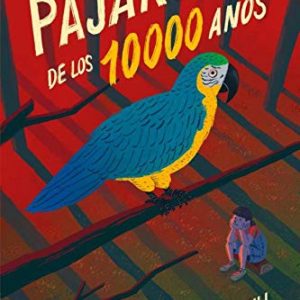 El pájaro de los 10000 años EDITORIAL ADARVE