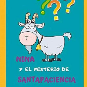 Nina y el misterio de santapaciencia EDITORIAL ADARVE