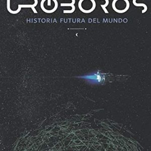 Urobos.historia futura del mundo EDITORIAL ADARVE