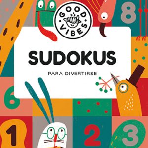 Sudokus para divertirse (Good Vibes) EDITORIAL ALMA