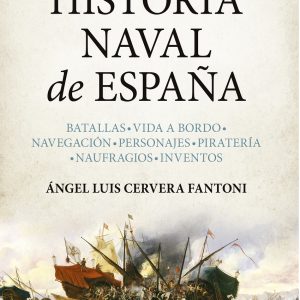Historia Naval de España ALMUZARA EDITORIAL