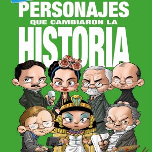 Más Grandes Personajes que cambiaron la historia EDITORIAL ESPIRAL