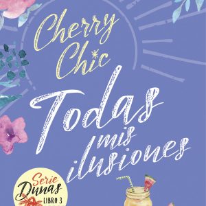 Todas mis ilusiones (Dunas 3) MONTENA