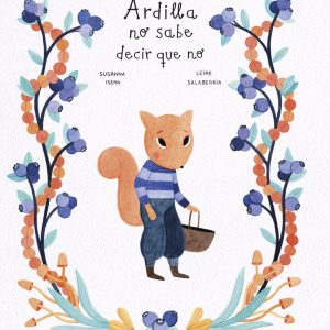 Ardilla no sabe decir que no NUBEOCHO