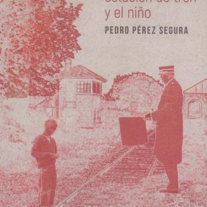 EL JEFE DE ESTACIÓN DE TREN Y EL NIÑO PUNTO DIDOT