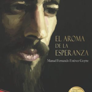 EL AROMA DE LA ESPERANZA EDITORIAL ADARVE