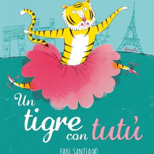 Un tigre con tutú SIRUELA