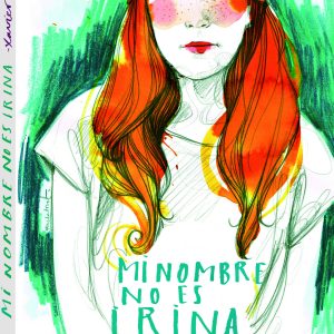 MI NOMBRE NO ES IRINA ANDANA