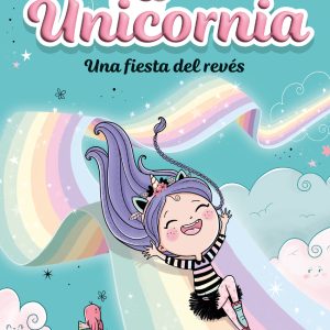 Unicornia 2 - Una fiesta del revés MONTENA