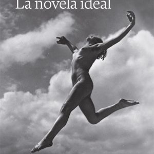La novela ideal EDITORIAL CATEDRAL