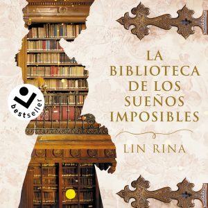 La biblioteca de los sueños imposibles ROCABOLSILLO