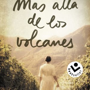 Más allá de los volcanes ROCABOLSILLO