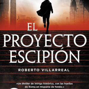 EL PROYECTO ESCIPIÓN ROCABOLSILLO