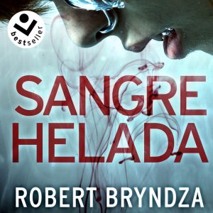 Sangre helada (Serie Erika Foster 5) ROCABOLSILLO