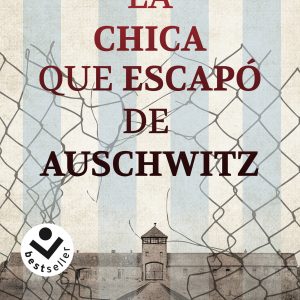 LA CHICA QUE ESCAPÓ DE AUSCHWITZ ROCABOLSILLO