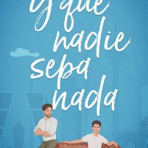 Y que nadi sepa nada VERSATIL EDICIONES