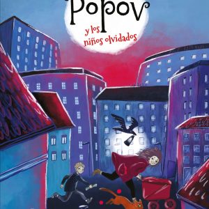 Radio Popov y los niños olvidados NORDICA LIBROS