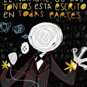 El nombre de los tontos está escrito en todas partes (bolsillo) CONTRALUZ EDITORIAL