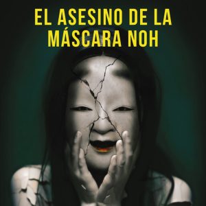 El asesino de la máscara Noh CONTRALUZ EDITORIAL