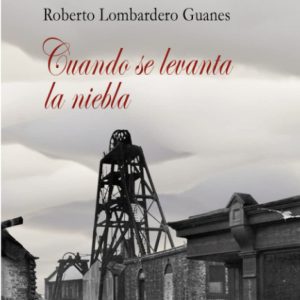 Cuando se levanta la niebla EDITORIAL ADARVE