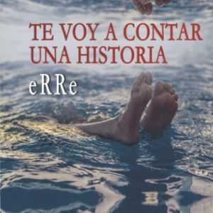 Te voy a contar una historia EDITORIAL ADARVE