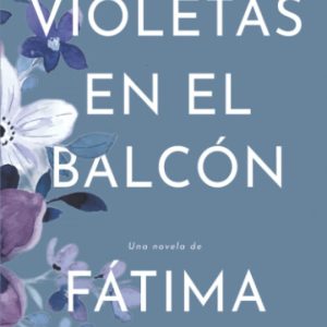 VIOLETAS EN EL BALCÓN EDITORIAL ADARVE