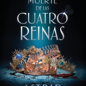 LA MUERTE DE LAS CUATRO REINAS EDICIONES KIWI