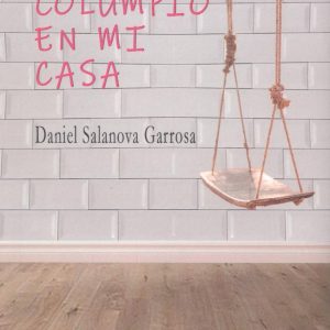 HAY UN COLUMPIO EN MI CASA EDITORIAL ADARVE