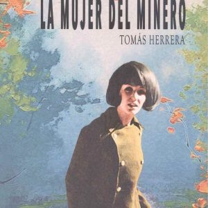 La mujer del minero EDITORIAL ADARVE