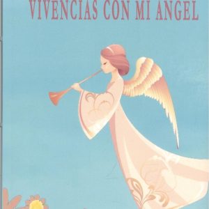 VIVENCIAS CON MI ÁNGEL EDITORIAL ADARVE